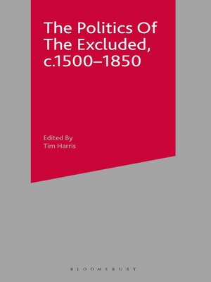 cover image of The Politics of the Excluded, c. 1500-1850
